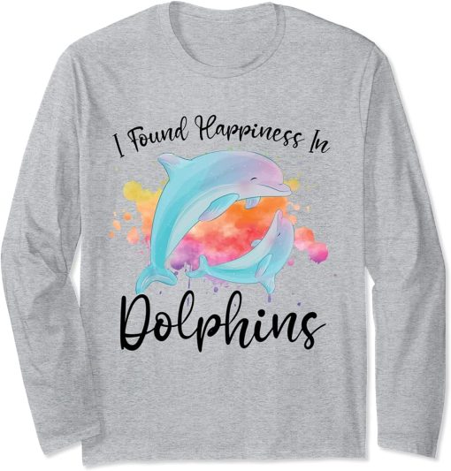 I found happiness in dolphins ocean animal Long Sleeve T-Shirt